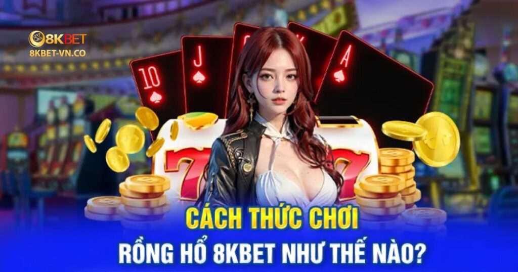 Rồng Hổ 8kbet